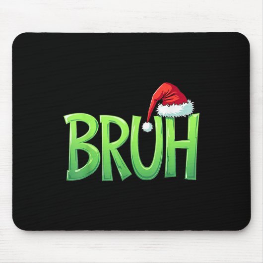 Bruh Christmas Weihnachtsmannmütze Mousepad (Vorne)