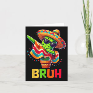 Bruh Cinco De Mayo Mexican Party Dabbing Cactus Bo Karte