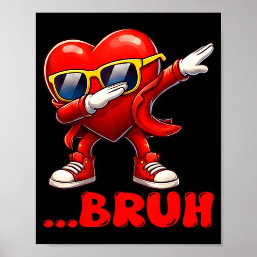 Bruh Dabbing Heart Funny Kids Boys Mens Valentine Poster (Vorne)