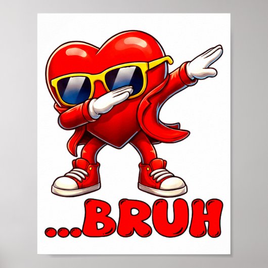 Bruh Dabbing Heart Funny Kids Boys Mens Valentine Poster (Vorne)