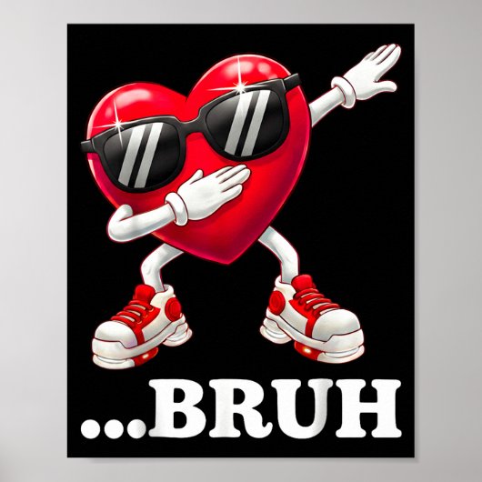 Bruh Dabbing Heart Funny Kids Boys Mens Valentine  Poster (Vorne)
