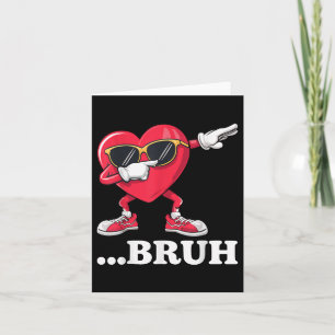 Bruh Dabbing Herz Lustige Kinder Jungen Männer Val Karte