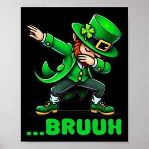 Bruh Dabbing Leprechaunn Lustig St Patricks Day Re Poster