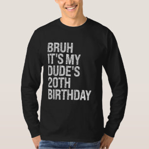 Bruh, das ist der 20. Geburtstag Buddy Happy Crow T-Shirt