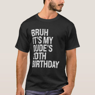 Bruh, das ist der 20. Geburtstag Buddy Happy Crow  T-Shirt