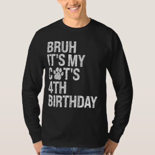 Bruh, das ist die 4. Geburtstagskatze meiner lusti T-Shirt