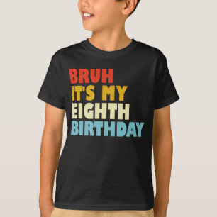 Bruh, das ist mein Achtzehnter Geburtstag, Sonntag T-Shirt
