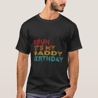 Bruh, das ist mein Papa T-Shirt