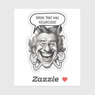Bruh, das war Unglaublich witzig Aufkleber