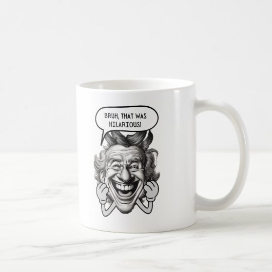 Bruh, das war Unglaublich witzig Kaffeetasse (Rechts)