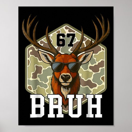 Bruh Deer 67 Funny Deer Hunting Camo Hat Youth Tee Poster (Vorne)