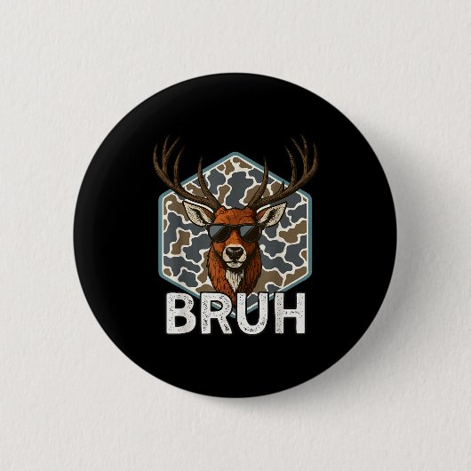 Bruh Deer Hunter Funny Deer Hunting Camo Men Teens Button (Vorderseite)