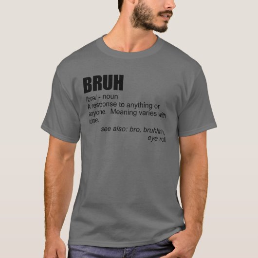 Bruh Definition Brother Bro Boys Men's Teens Bruh T-Shirt (Vorderseite)