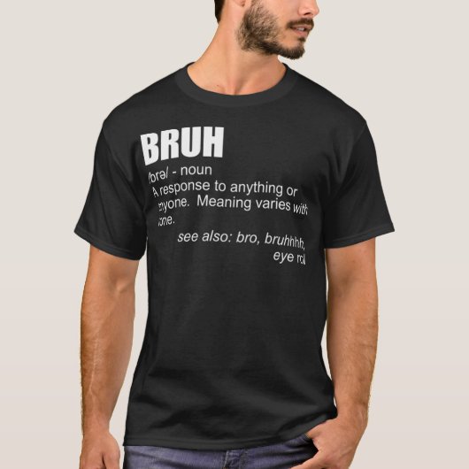 Bruh Definition Funny Brother Bro Boys Men's Bru T-Shirt (Vorderseite)