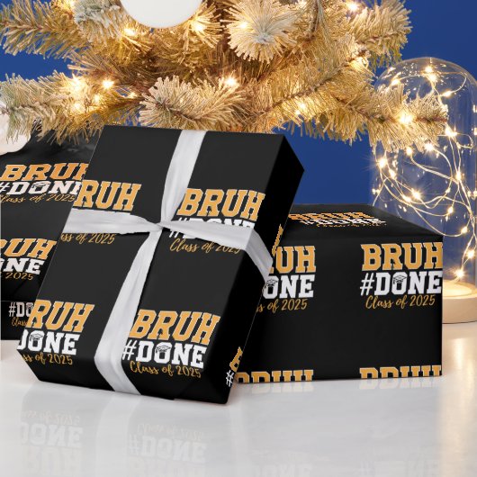 Bruh Done Class of 2025 Abschluss Graduate Geschenkpapier (Feiertage)