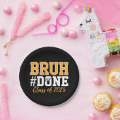 Bruh Done Class of 2025 Abschluss Graduate Pappteller (Party)