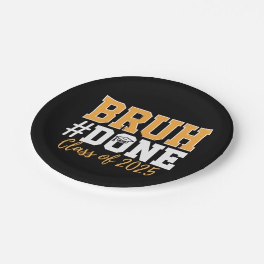 Bruh Done Class of 2025 Abschluss Graduate Pappteller (Schrägansicht)