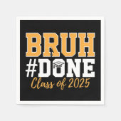 Bruh Done Class of 2025 Abschluss Graduate Serviette (Vorderseite)