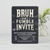 Bruh Don't Fumble the Ball Birthday Invitation Einladung (Stehend Vorderseite)