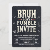 Bruh Don't Fumble the Ball Birthday Invitation Einladung (Vorderseite)