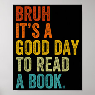 Bruh ein guter Tag, um ein Buch lustig zu lesen Poster