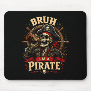 Bruh ein Pirat fauler Piratenschädel-Kostüm Hallow Mousepad