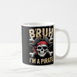 Bruh Ein Piraten-Halloween-Kostüm Totenkopf Pirate Kaffeetasse