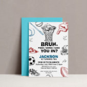 Bruh. Einladung zum Geburtstag, Einladung zum Spor