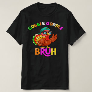 Bruh Erntedankfest Truthahn Gackern Jungen Mädchen T-Shirt