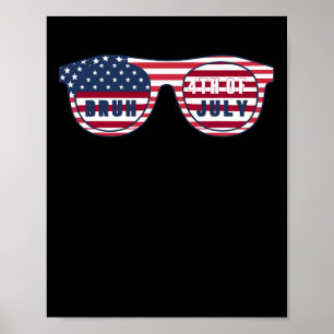 Bruh es ist 4. Juli Funny Cool 4. Juli Fl Poster
