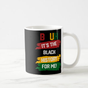 Bruh es ist die schwarze Geschichte für mich, Shir Kaffeetasse