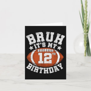 Bruh es ist mein 12. Geburtstagsgeschenk 12 Jahre  Karte