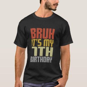 Bruh Es ist mein 7. Geburtstag Retro Groovy Tag 7 T-Shirt