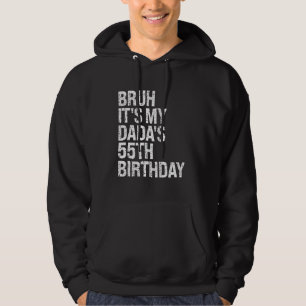 Bruh Es ist My Dada's 55. Geburtstag King OMG Crow Hoodie