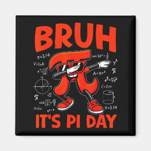 Bruh Es Ist Pi Tag 3.14 Symbol Mathe Für Kinder Ju Magnet