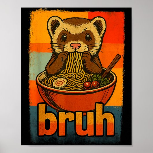 Bruh Ferret Eating Japanese Ramen Noodles Gift Men Poster (Vorne)