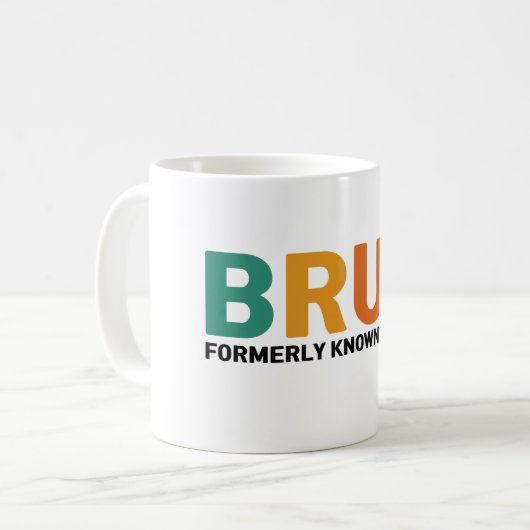 Bruh, früher als Mama bekannt Kaffeetasse (Vorderseite Links)