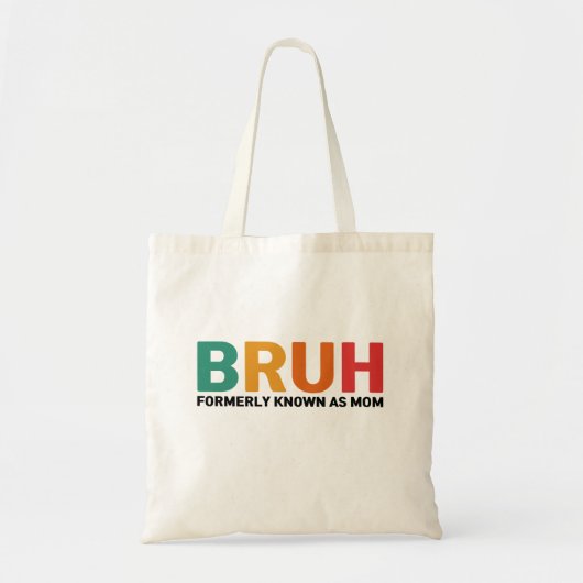 Bruh, früher als Mama bekannt Tragetasche (Vorne)