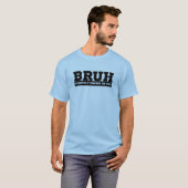 BRUH, früher als Vater bekannt T-Shirt (Vorne ganz)
