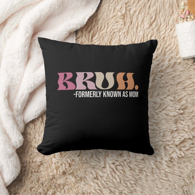Bruh, früher bekannt als Mama Funny Mother Day Kissen (Decke)