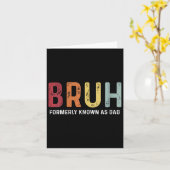 Bruh, früher bekannt als Vater Funny Father &# s  Karte (Gelbe Blume)