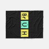 Bruh Funny Chemistry Gift Meme Periodic Table Meme Fleecedecke (Vorderseite (Horizontal))