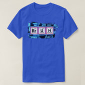 BRUH Funny Chemistry Spaß Pun Periodic Table Funn T-Shirt (Design vorne)