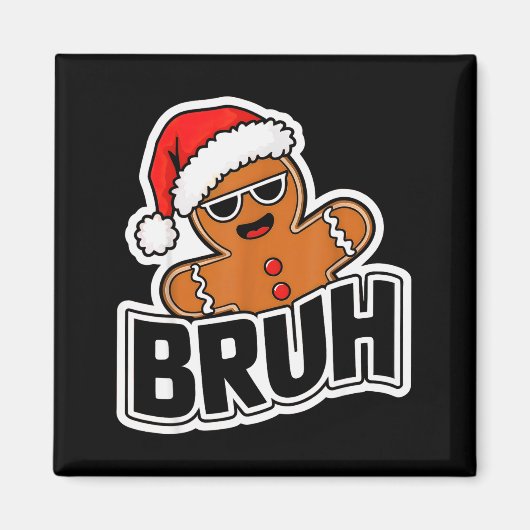 Bruh Funny Christmas Gingerbread Man Teens Boys Ki Magnet (Vorne)