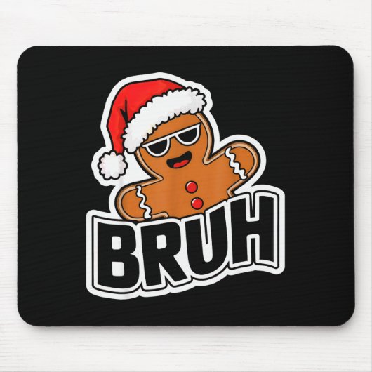 Bruh Funny Christmas Gingerbread Man Teens Boys Ki Mousepad (Vorne)