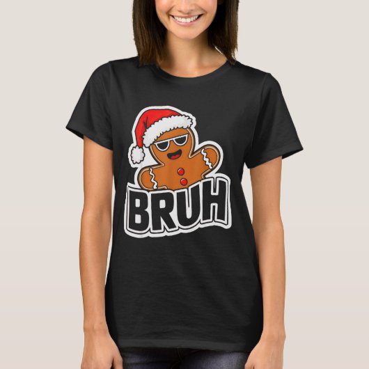Bruh Funny Christmas Gingerbread Man Teens Boys Ki T-Shirt (Vorderseite)
