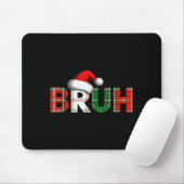 Bruh Funny Christmas Meme Xmas Teens Boys Kids Xma Mousepad (Mit Mouse)