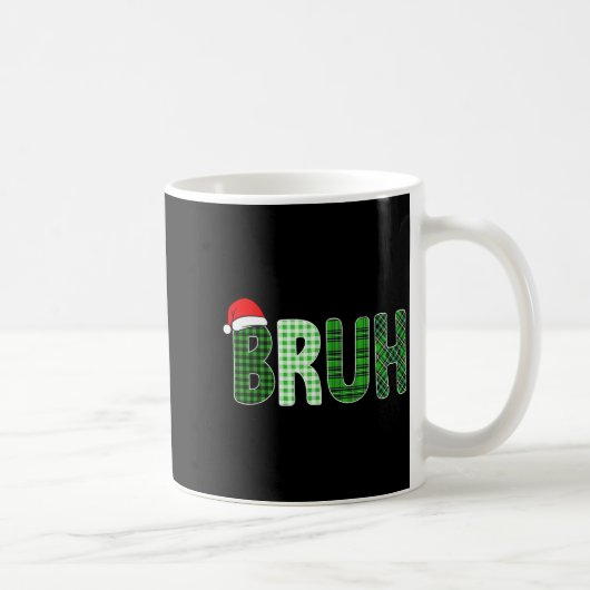 Bruh Funny Christmas Plaid Teen Boys Kids Xmas Bru Kaffeetasse (Rechts)