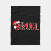 Bruh Funny Christmas Plaid Teens Boys Kids Xmas Pa Fleecedecke (Vorderseite)
