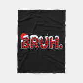 Bruh Funny Christmas Plaid Teens Boys Kids Xmas Pa Fleecedecke (Vorderseite)